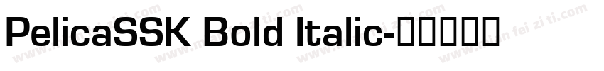 PelicaSSK Bold Italic字体转换